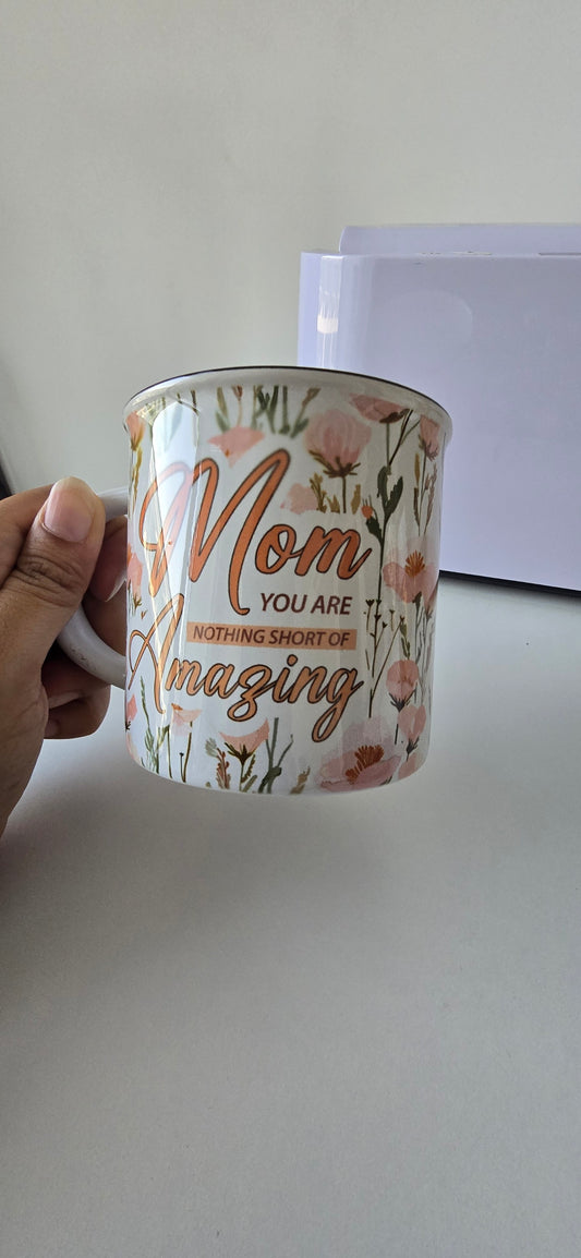 'Mom You Are Amazing' Mug